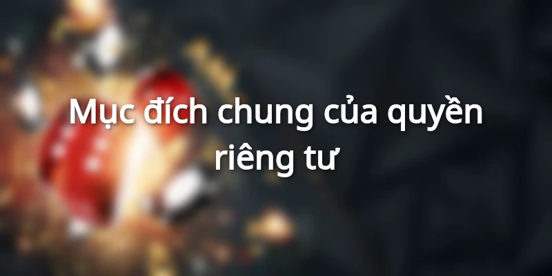 Quyền cá nhân đem tới nhiều lợi ích cho khách hàng