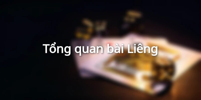 Liêng là một game thú vị hiện nay