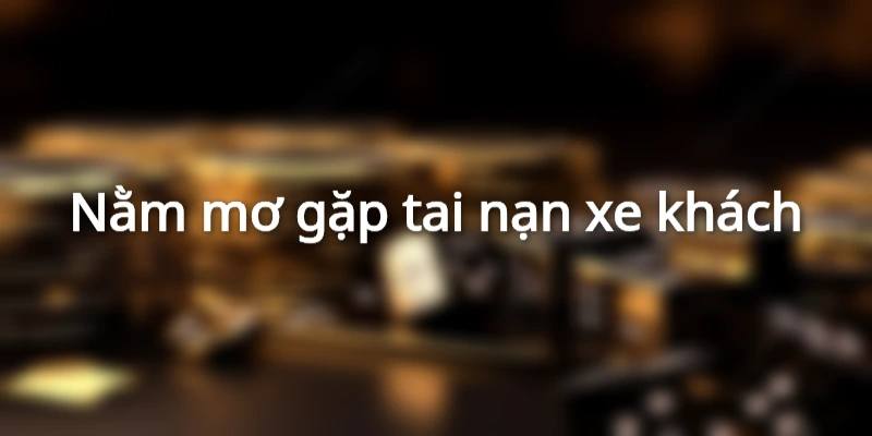 Giải mã các giấc mơ về tai nạn giao thông&nbsp;
